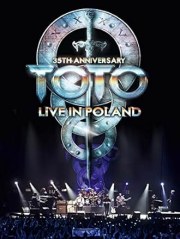 Toto: 35th Anniversary Tour Live in Poland