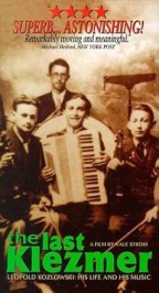 The Last Klezmer: Leopold Kozlowski, His Life and Music