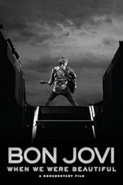 Bon Jovi: When We Were Beautiful