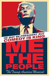 Me the People: The Trump America Musical