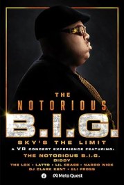 The Notorious B.I.G. Sky's the Limit: A VR Concert Experience