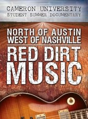 North of Austin West of Nashville: Red Dirt Music