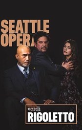 Seattle Opera: Rigoletto