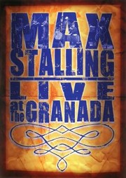Max Stalling: Live at the Granada