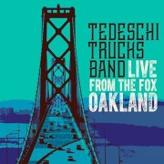 Tedeschi Trucks Band: Live from the Fox Oakland