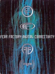 Fear Factory: Digital Connectivity