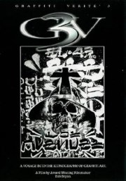 Graffiti Verité 3: A Voyage Into the Iconography of Graffiti Art