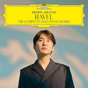 Seong-Jin Cho plays Ravel: The Complete Solo Piano Works