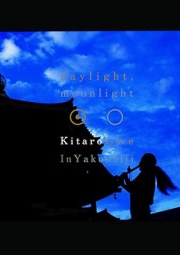 Daylight, Moonlight: Live in Yakushiji