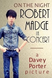 On the Night: Robert Madge in Concert