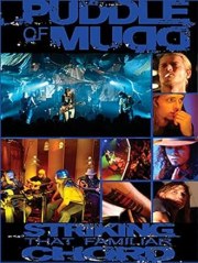 Puddle of Mudd: Striking That Familiar Chord