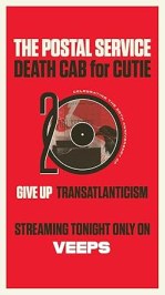 Death Cab for Cutie and the Postal Service: The Give Up and Transatlanticism 20th Anniversary Tour: Live from Phoenix