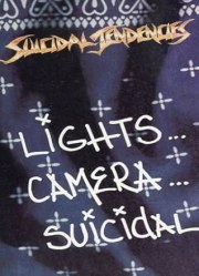 Suicidal Tendencies: Lights... Camera... Suicidal