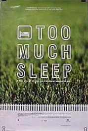 Too Much Sleep