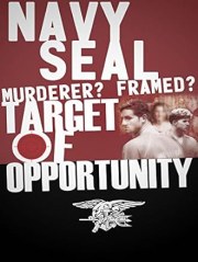 Target of Opportunity: The US Navy SEALs and the Murder of Jennifer Evans