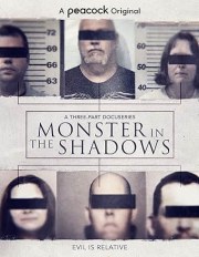 Monster in the Shadows