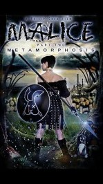 Malice: Metamorphosis