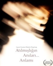 Atilmisligin Anilari... Anlami