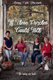 If These Porches Could Talk