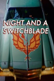 Night and a Switchblade