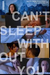 I Can't Sleep Without You