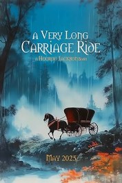 A Very Long Carriage Ride