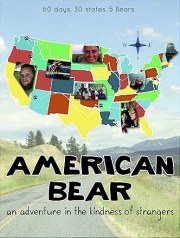 American Bear: An Adventure in the Kindness of Strangers