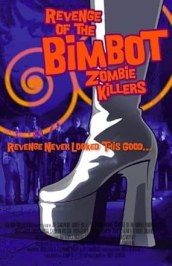 Revenge of the Bimbot Zombie Killers