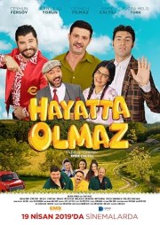 Hayatta Olmaz