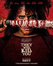 They Will Kill You
