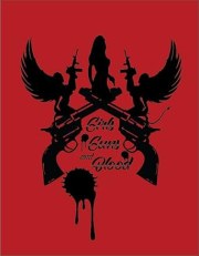 Girls Guns and Blood