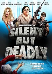 Silent But Deadly