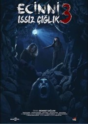 Ecinni 3: Issiz Çiglik