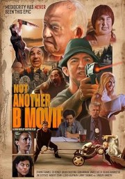 Not Another B Movie