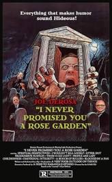 Joe DeRosa: I Never Promised You a Rose Garden