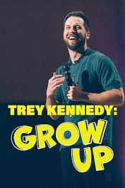 Trey Kennedy: Grow Up