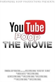YouTube Poop: The Movie