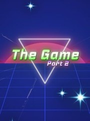 The Game Part Two