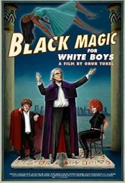 Black Magic for White Boys