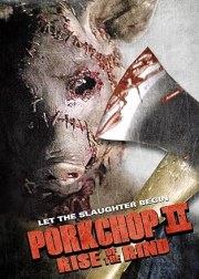 Porkchop II: Rise of the Rind