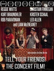 Tell Your Friends! The Concert Film!