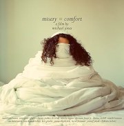 Misery = Comfort