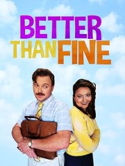Better Than Fine