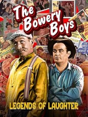 The Bowery Boys: Legends of Laughter