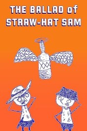 The Ballad of Straw Hat Sam