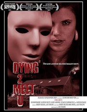 Dying 2 Meet U