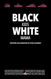 Black Kids White Mama