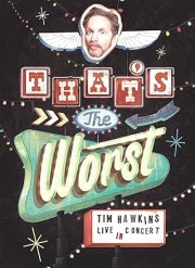 Tim Hawkins: That's the Worst