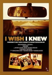 I Wish I Knew