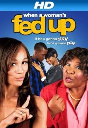 When a Woman's Fed Up